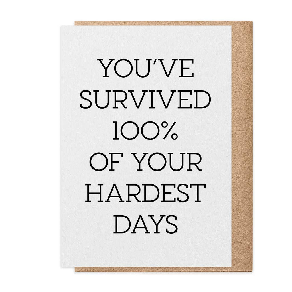 Your Hardest Days - Greeting Card