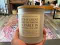 It’s a Great Day to Break a Table Candle