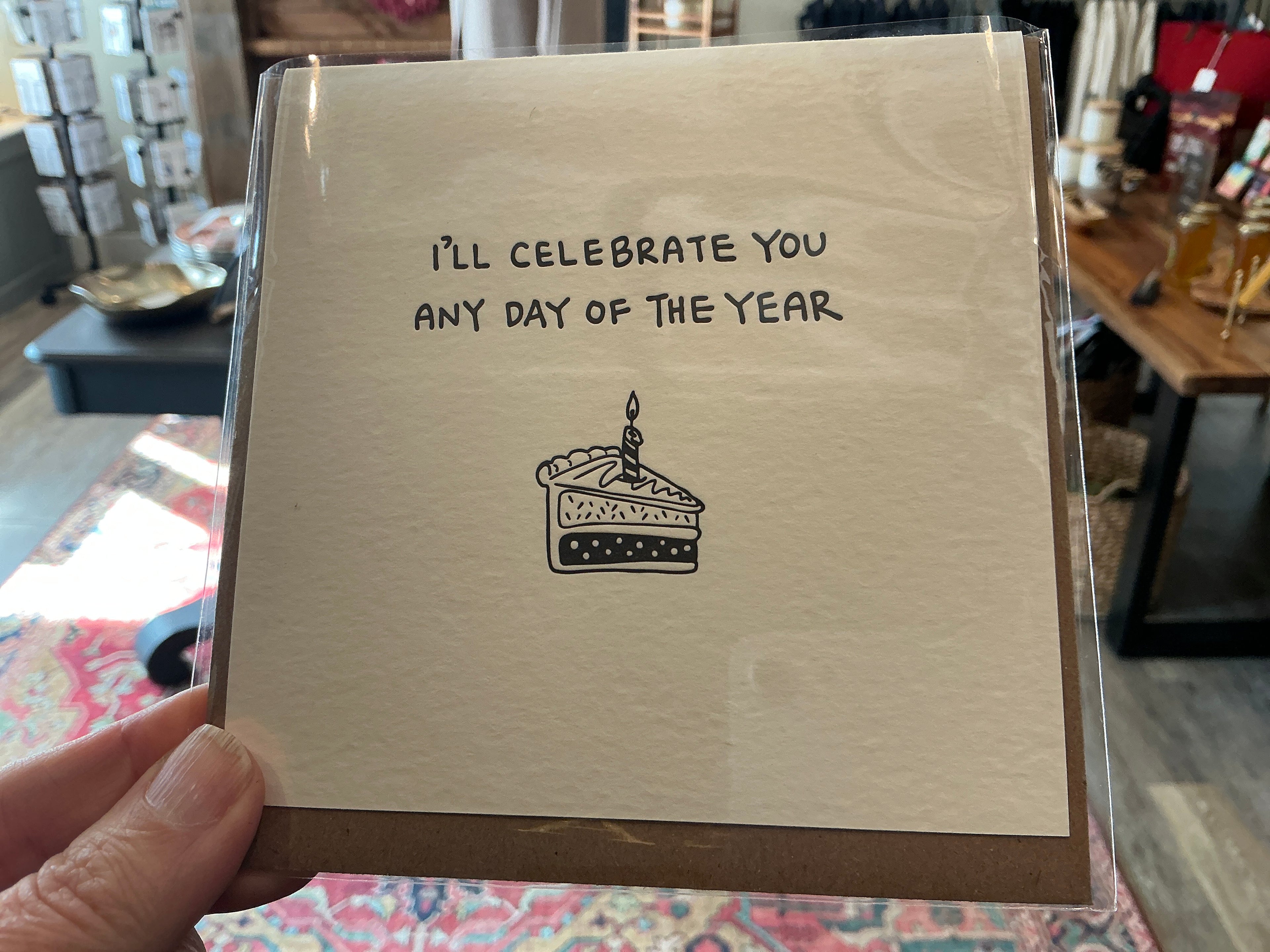 i’ll celebrate you anytime of the year