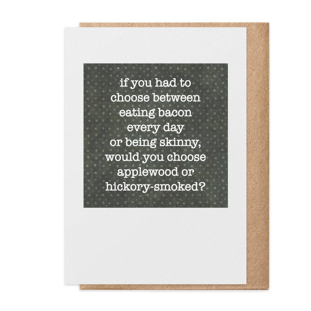 Eat Bacon - Greeting Card