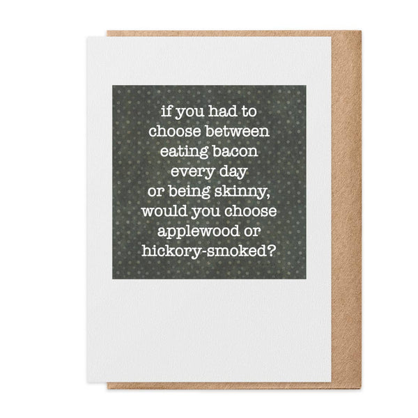 Eat Bacon - Greeting Card